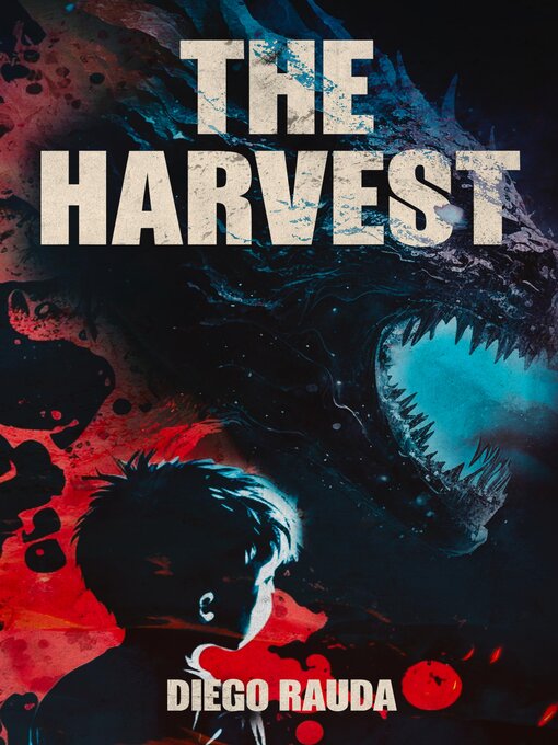 Title details for The Harvest by Diego Rauda - Available